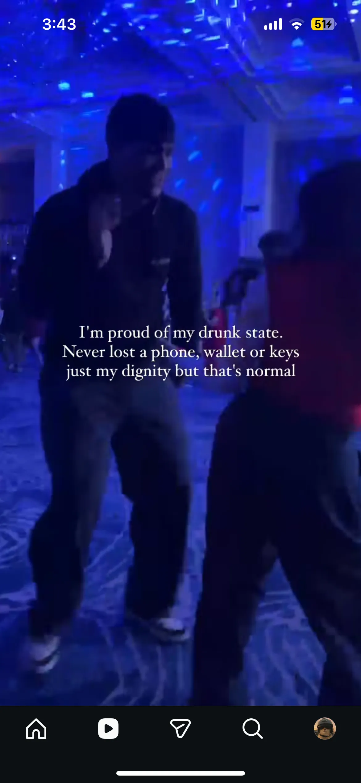 Screenshot of a reel: people dancing under blue party lights, captioned: I’m proud of my drunk state. Never lost a phone, wallet or keys, just my dignity but that’s normal